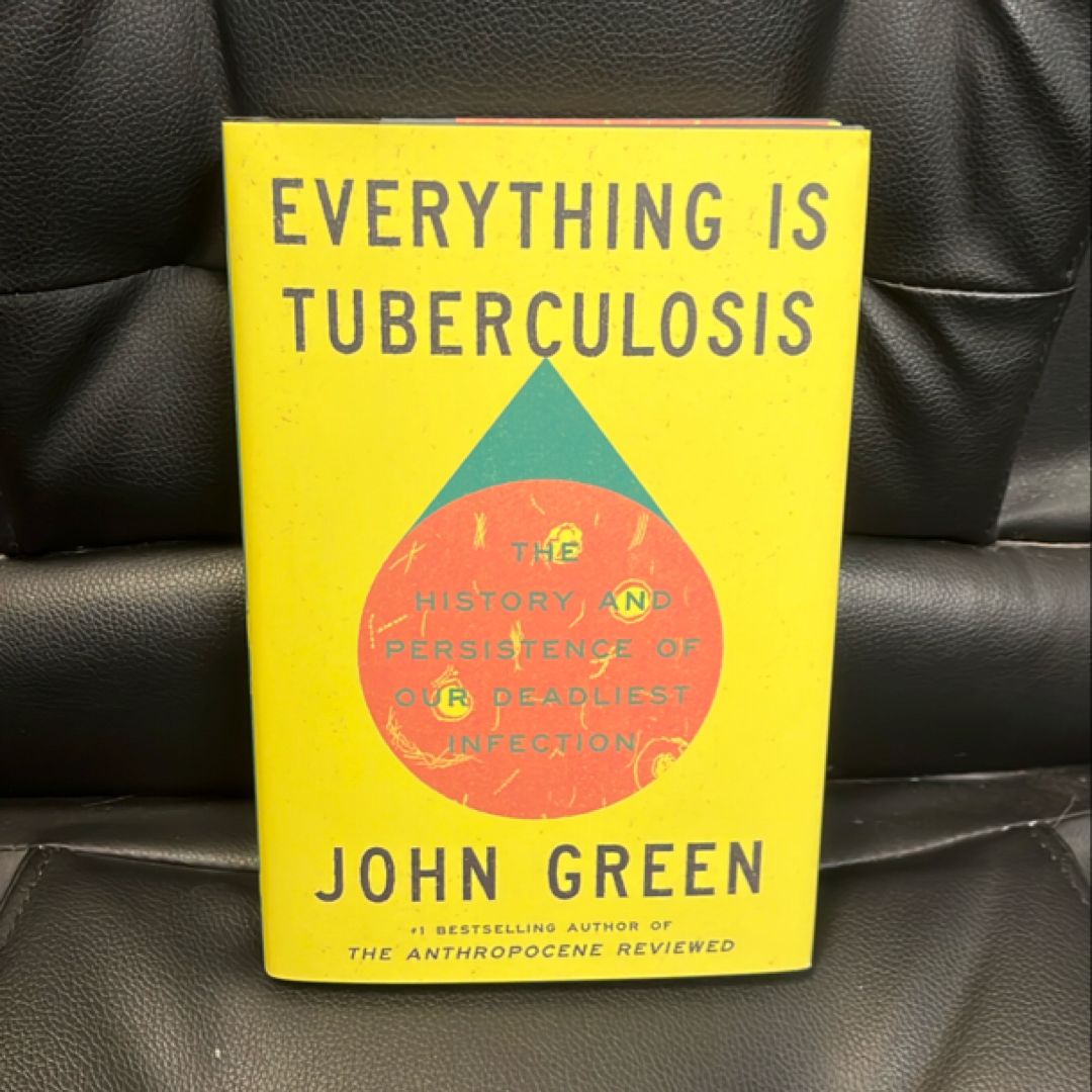 Everything Is Tuberculosis