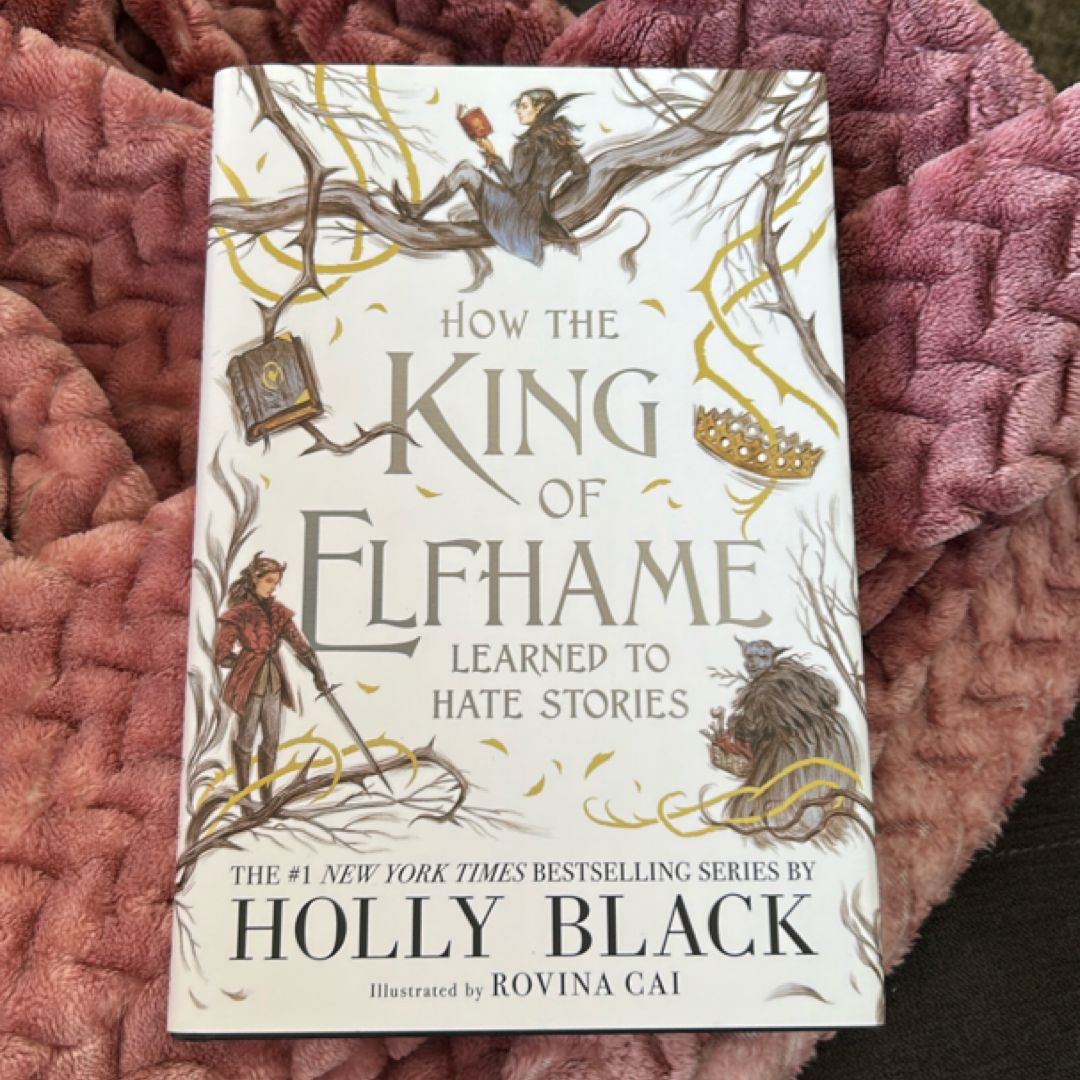 How the King of Elfhame Learned to Hate Stories