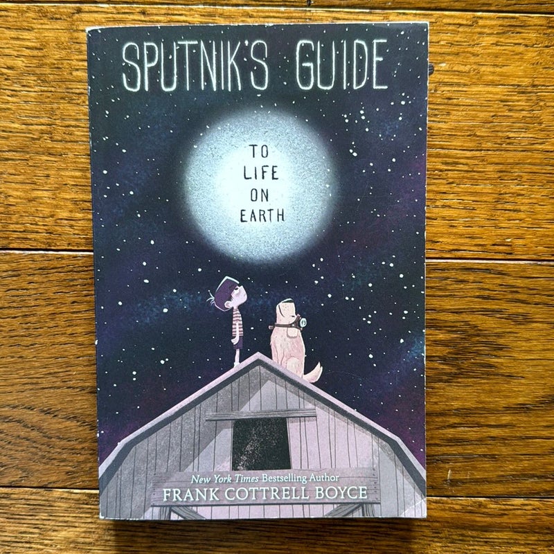 Sputnik's Guide to Life on Earth