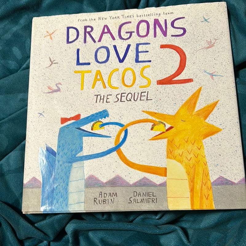 Dragons Love Tacos 2: the Sequel