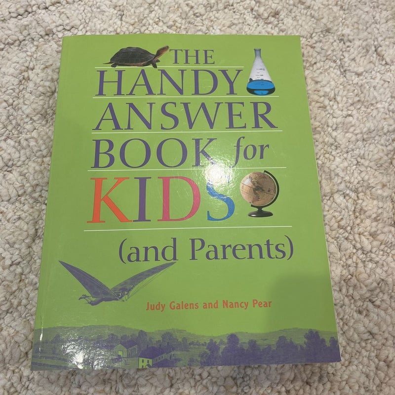 The Handy Answer Book for Kids