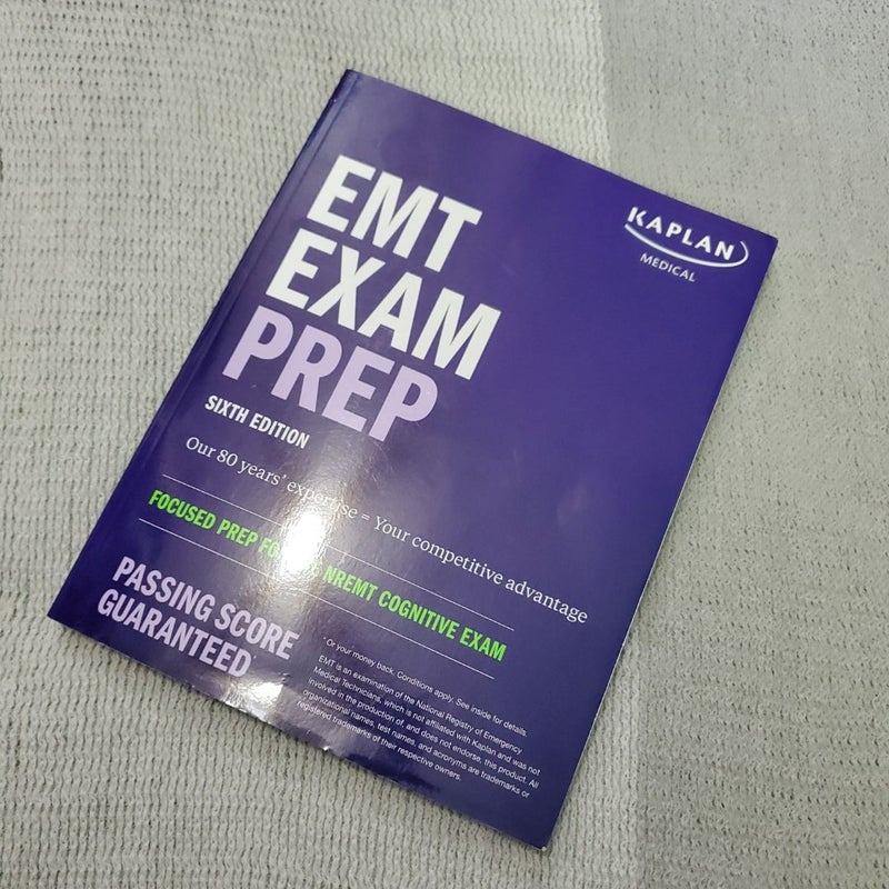 EMT Exam Prep, Sixth Edition: Focused Prep for the NREMT Cognitive Exam