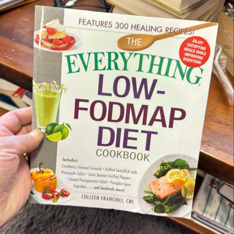 The Everything Low-FODMAP Diet Cookbook