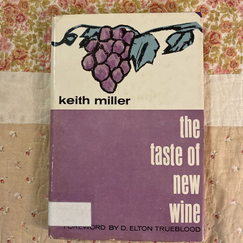 The Taste of New Wine 