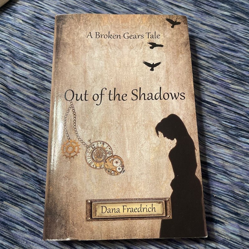 Out of the Shadows