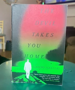 The Devil Takes You Home