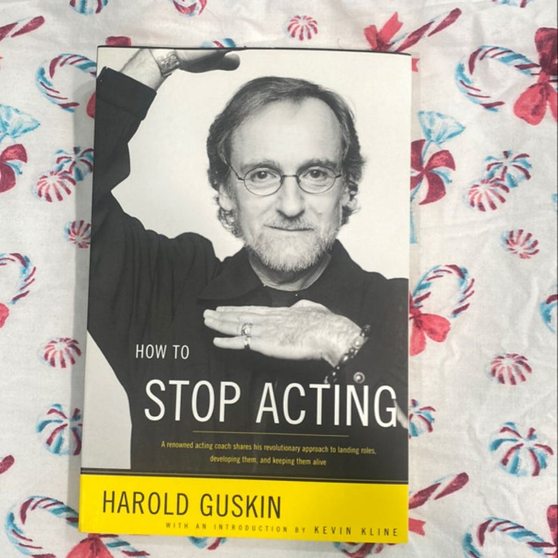 How to Stop Acting