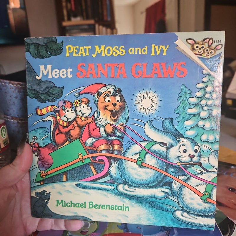 Peat Moss and Ivy Meet Santa Claws