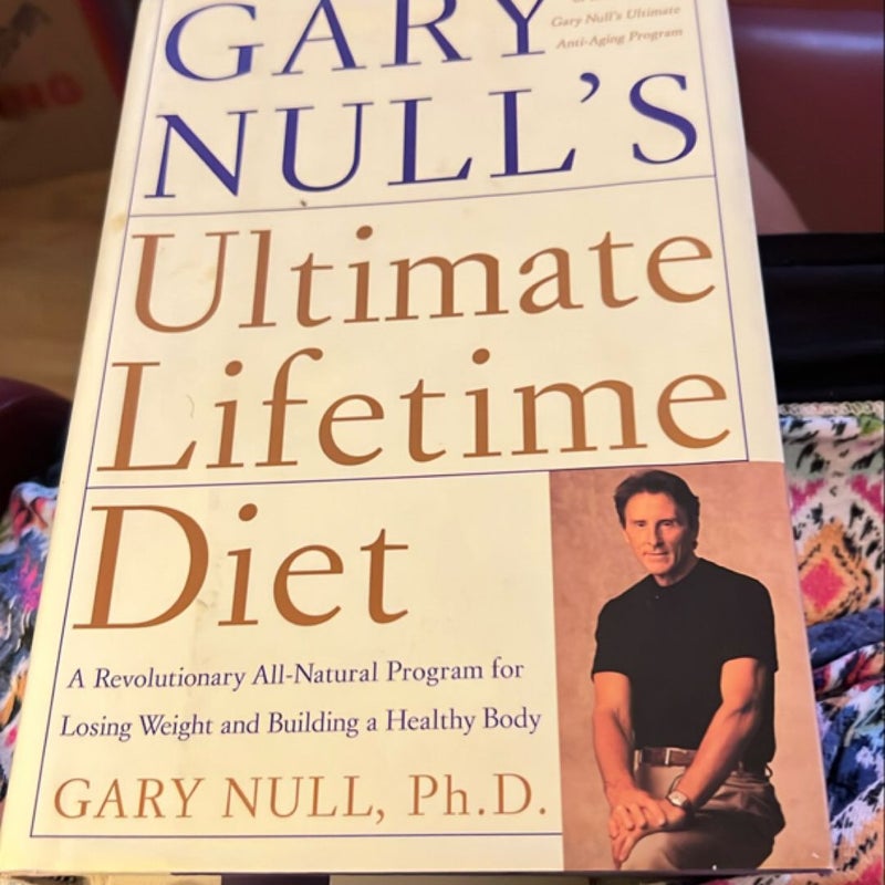 Gary Null's Ultimate Lifetime Diet