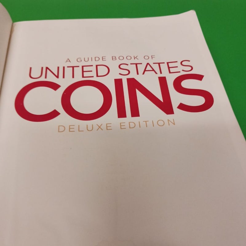 A Guide Book of United States Coins Deluxe Edition