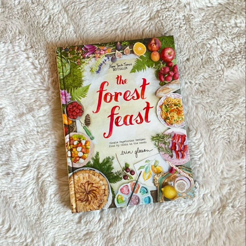 The Forest Feast: Simple Vegetarian Recipes from My Cabin in the Woods