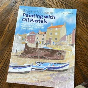 Beginner's Guide to Painting with Oil Pastels