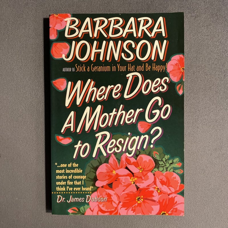 Where Does a Mother Go to Resign?