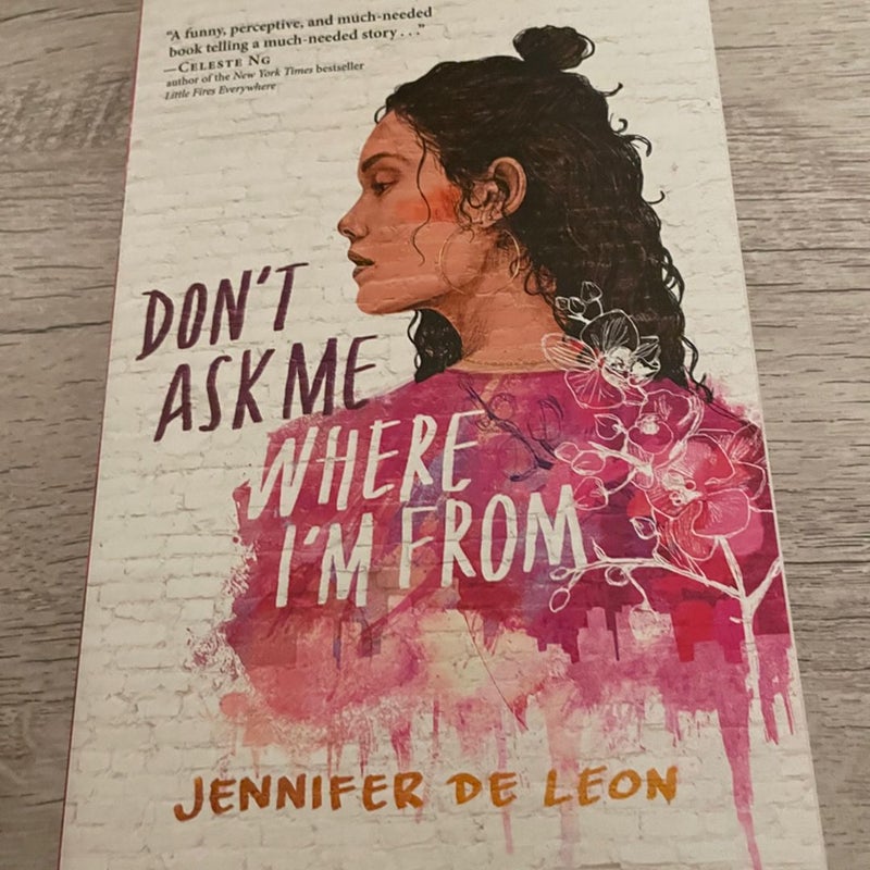 Don't Ask Me Where I'm From by Jennifer De Leon