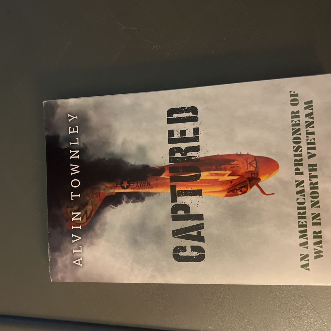 Captured: An American Prisoner of War in North Vietnam