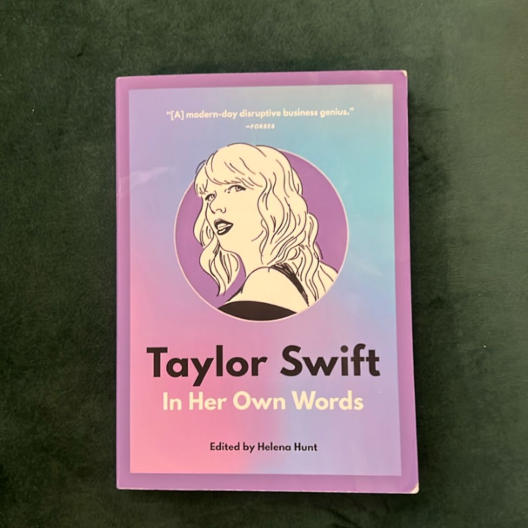 Taylor Swift: in Her Own Words