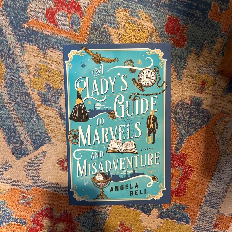 A Lady’s Guide to Marvels and Misadventure