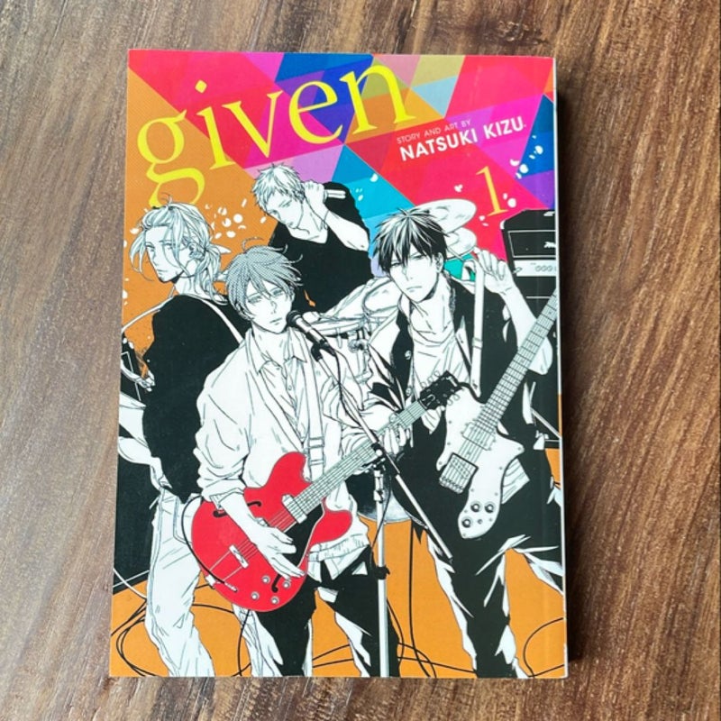 Given, Vol. 1