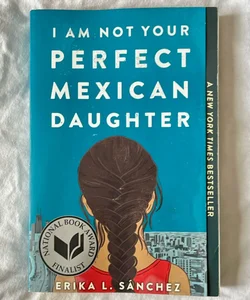 I Am Not Your Perfect Mexican Daughter