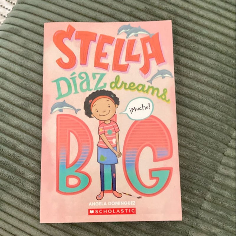 Stella Diaz Dreams Big