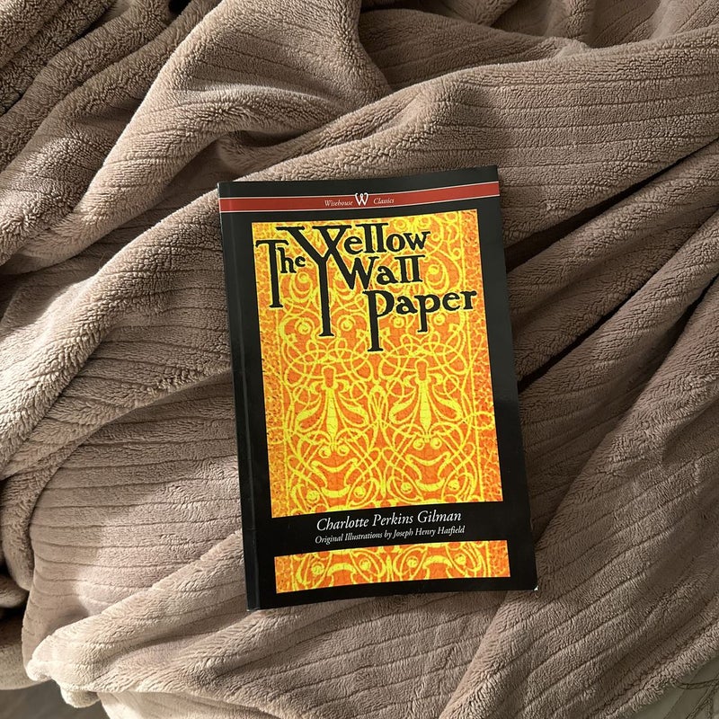 The Yellow Wallpaper