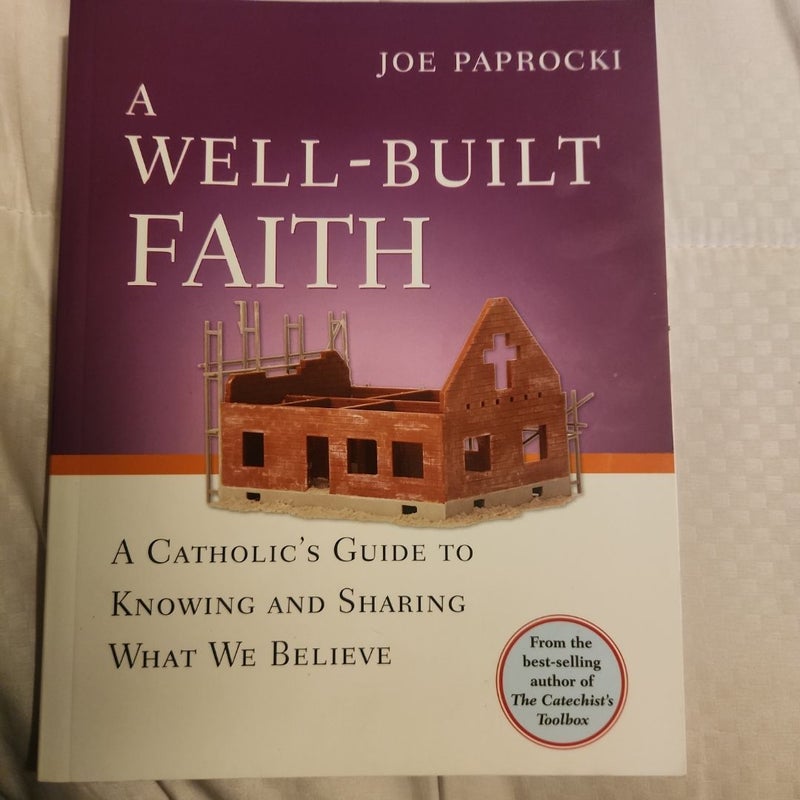 A Well-Built Faith