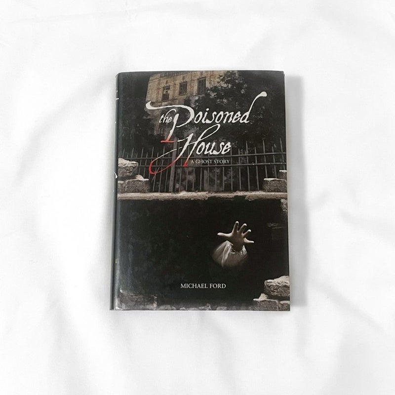The Poisoned House- a ghost story 