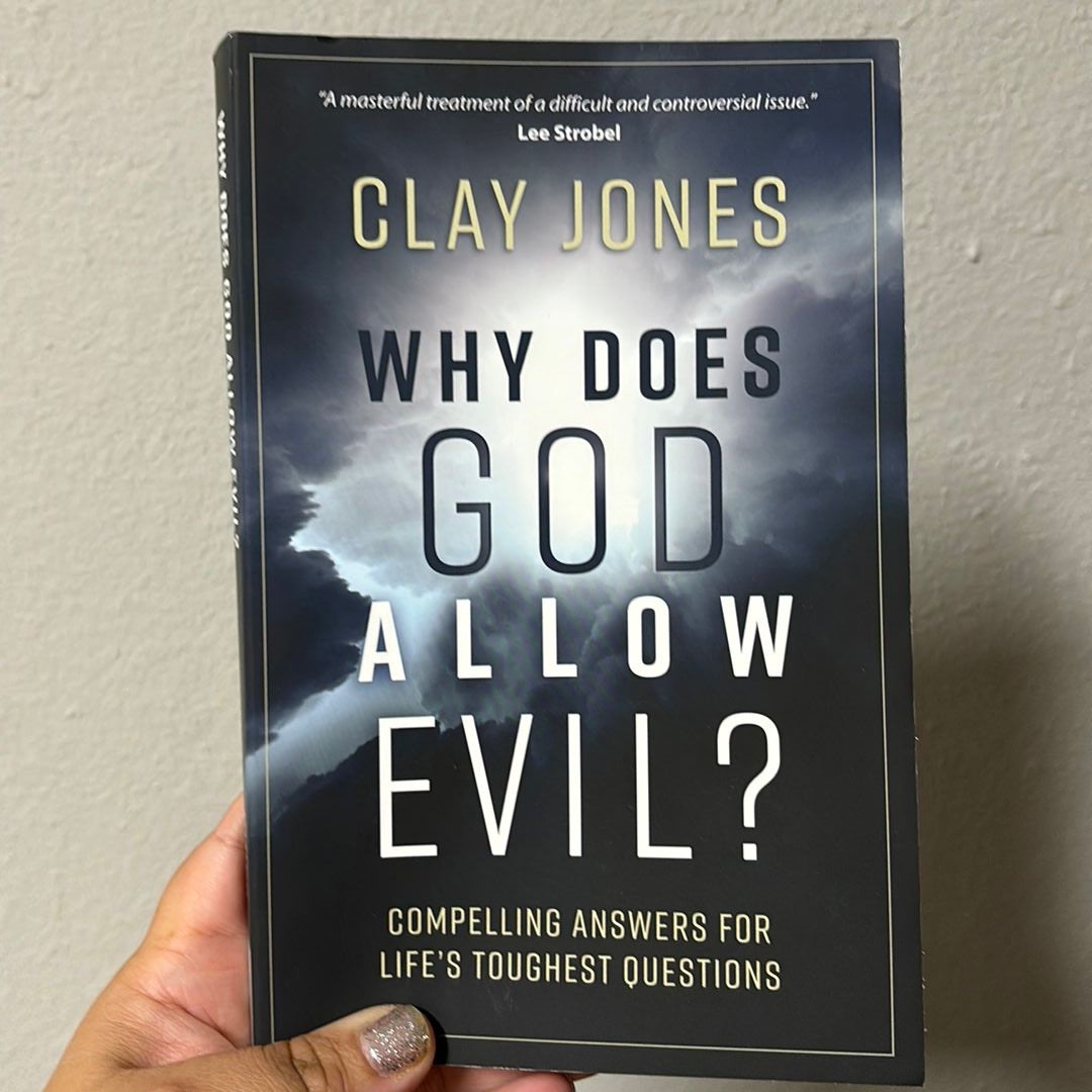 Why Does God Allow Evil?