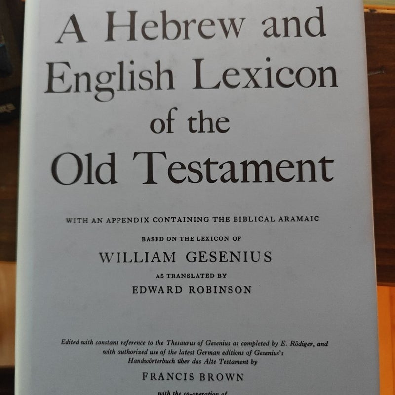 A Hebrew and English Lexicon of the Old Testament