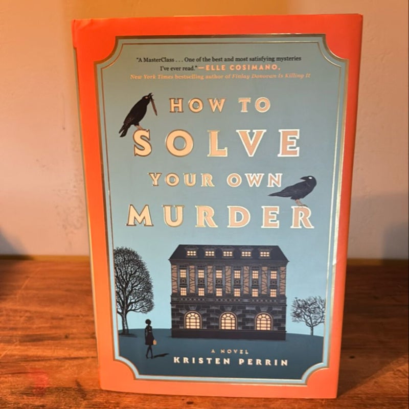 How to Solve Your Own Murder