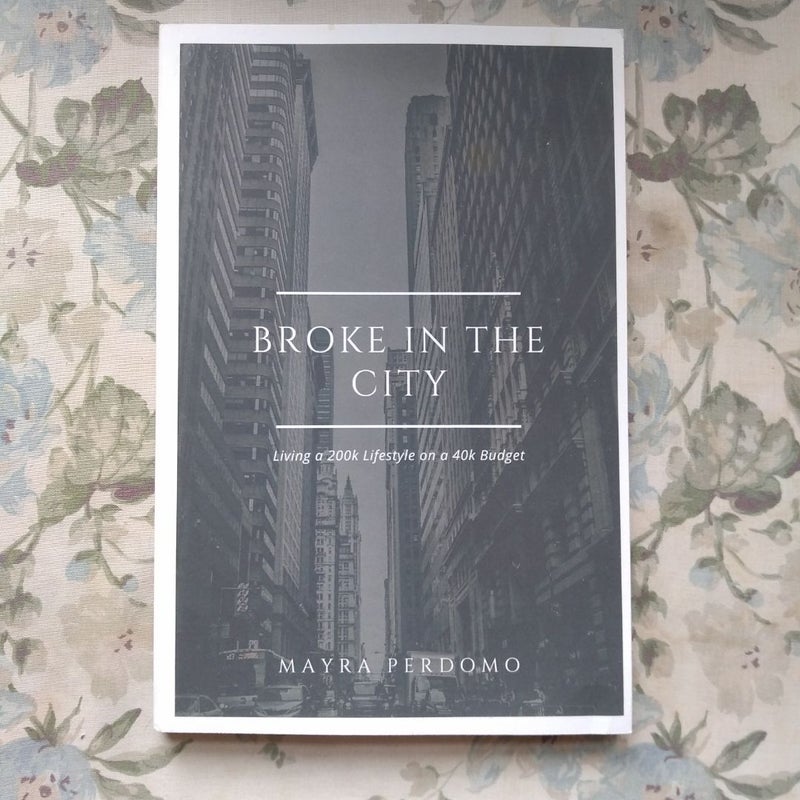 Broke In The City
