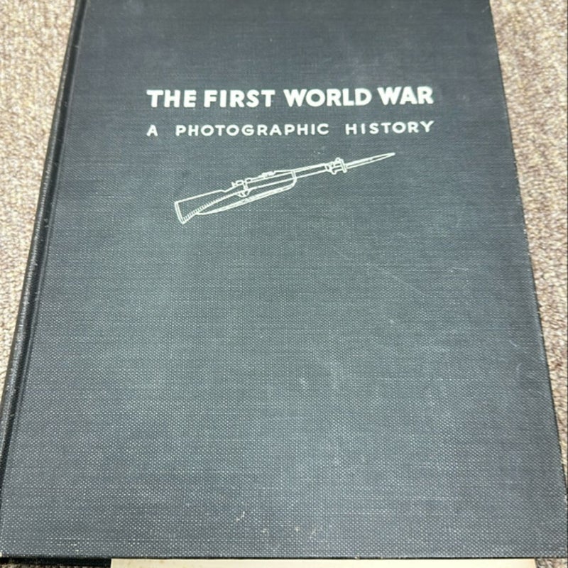 The first world war, a photographic history