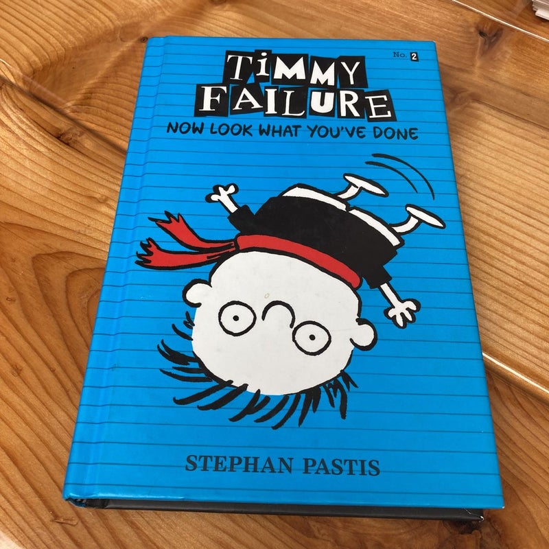 Timmy Failure: Now Look What You've Done