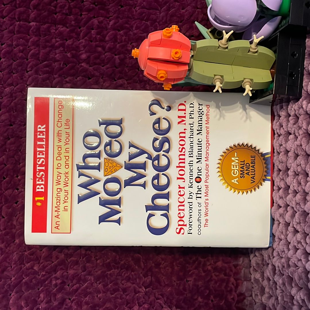 Who Moved My Cheese?