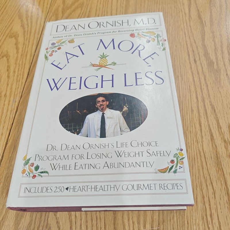 Eat More, Weigh Less