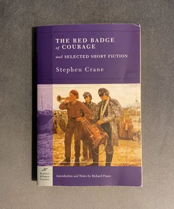 The Red Badge of Courage and Selected Short Fiction