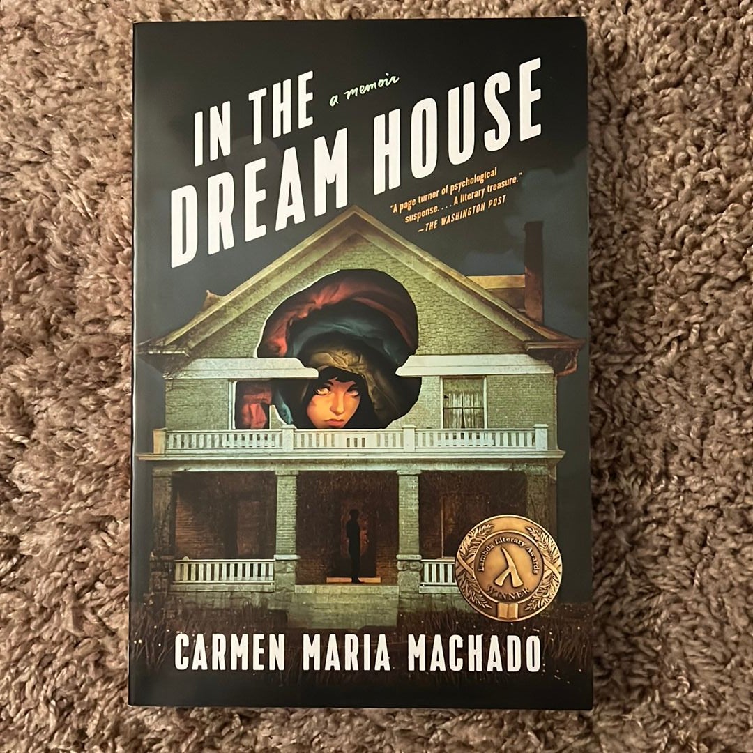 In the Dream House by Carmen Maria Machado, Paperback