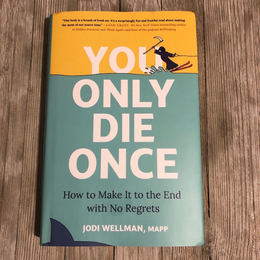 You Only Die Once