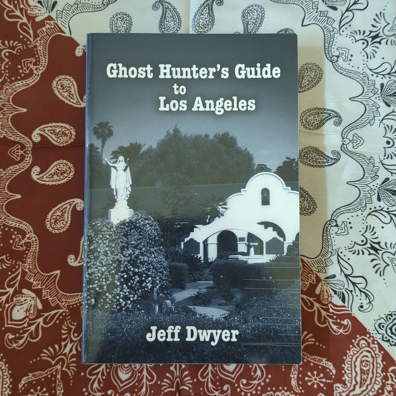 Ghost Hunter's Guide to Los Angeles