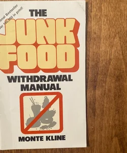 The Junk Food Withdrawal Manual 