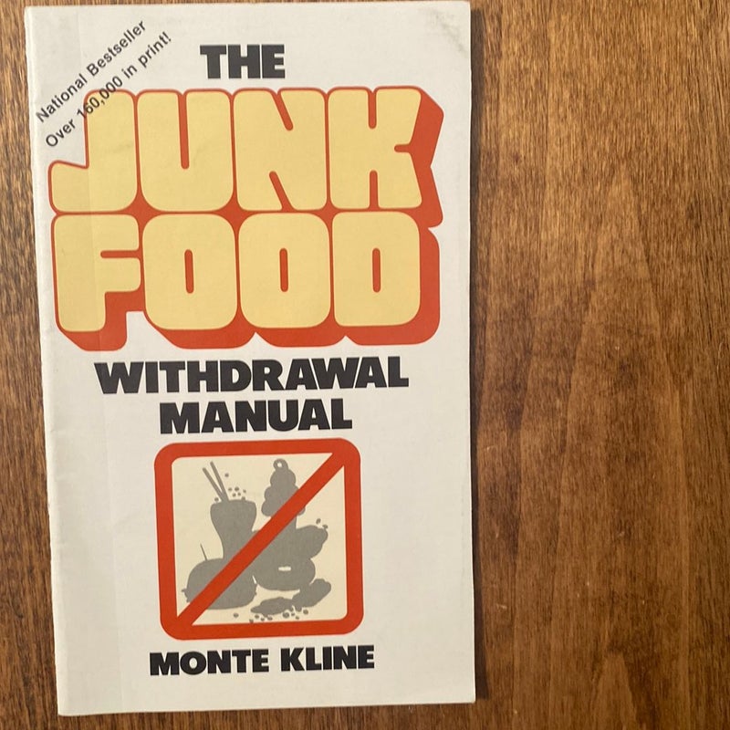 The Junk Food Withdrawal Manual 