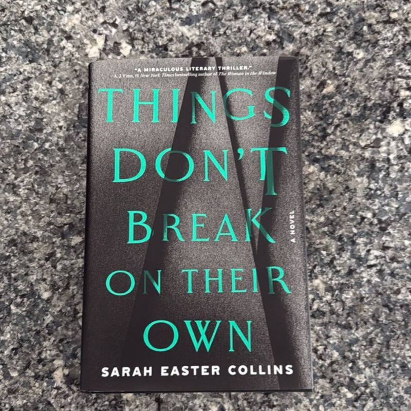 Things Don't Break on Their Own