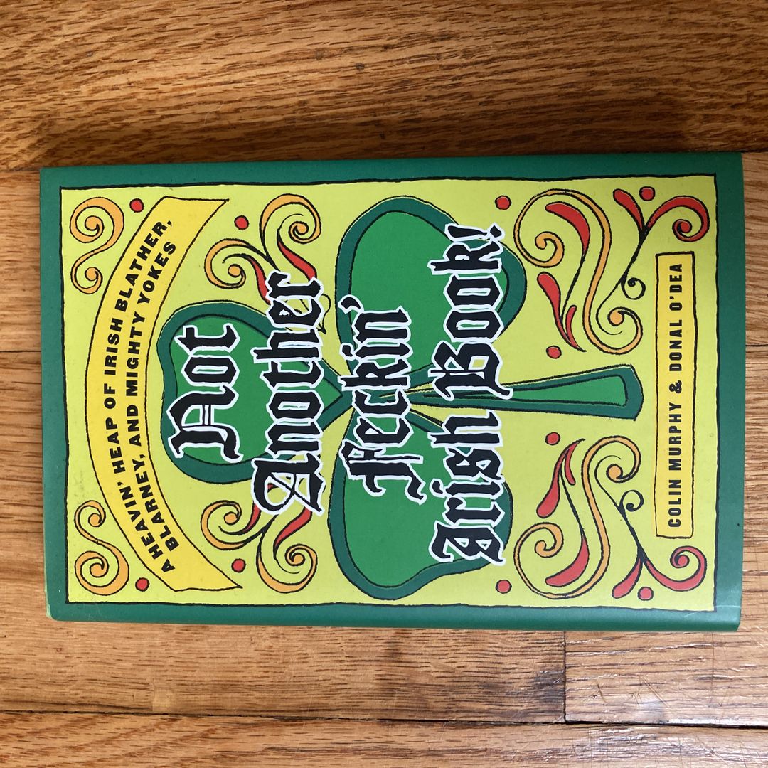 Not Another Feckin' Irish Book