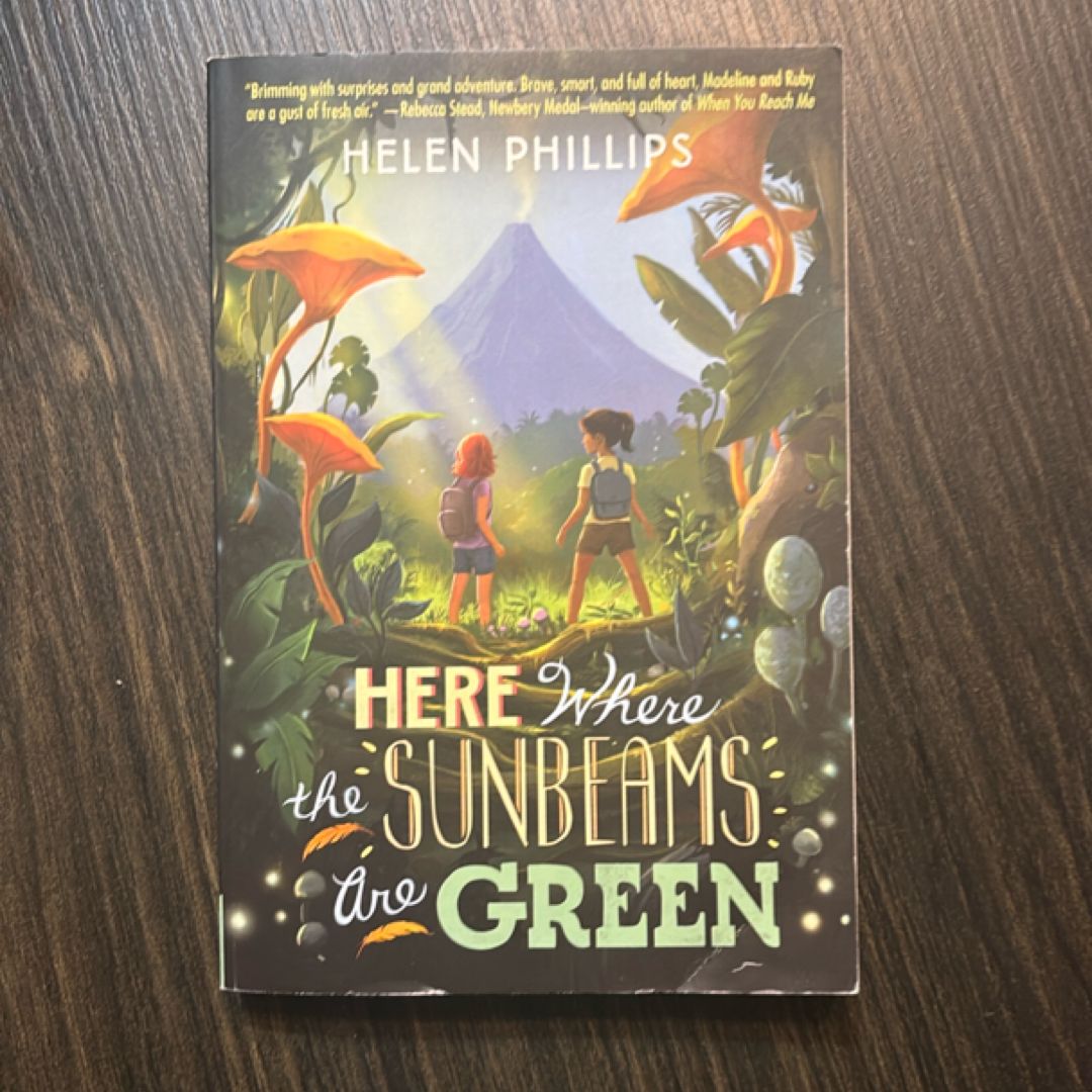 Here Where the Sunbeams Are Green