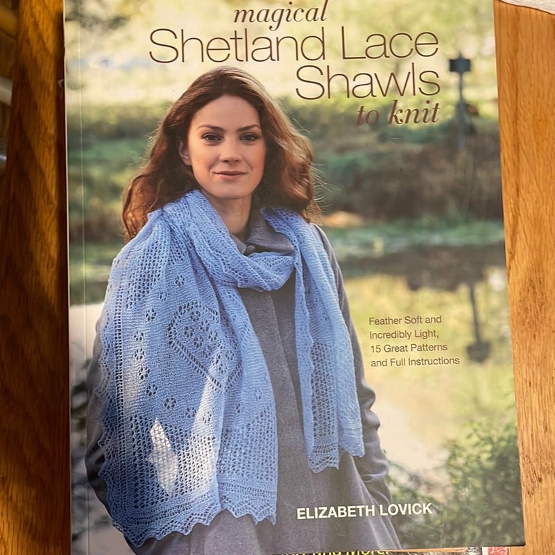 Magical Shetland Lace Shawls to Knit