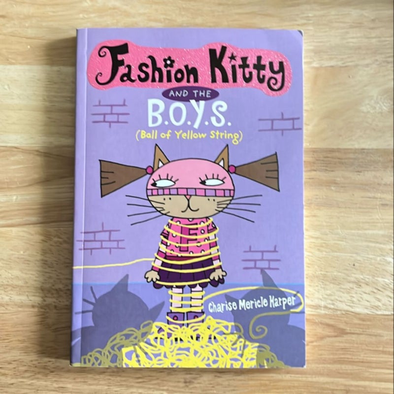 Fashion Kitty and the B. O. Y. S.