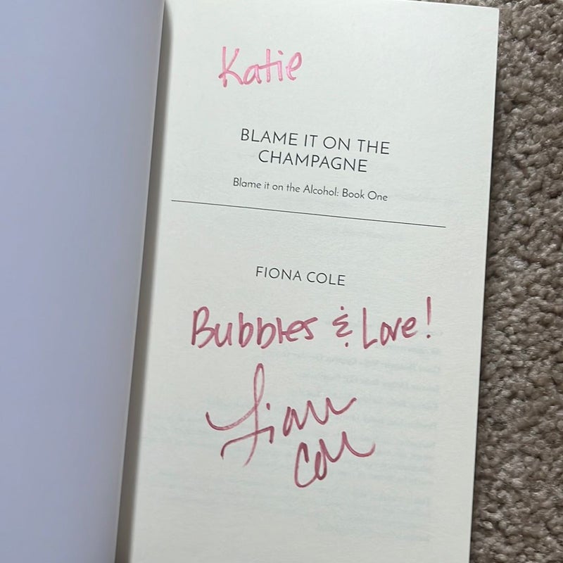 Blame It on the Champagne (signed & personalized)