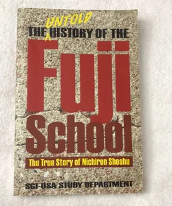The Untold History of the Fuji School