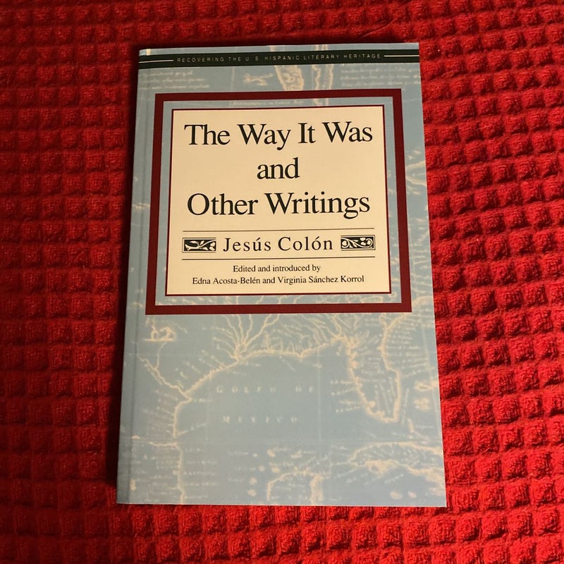 The Way It Was and Other Writings