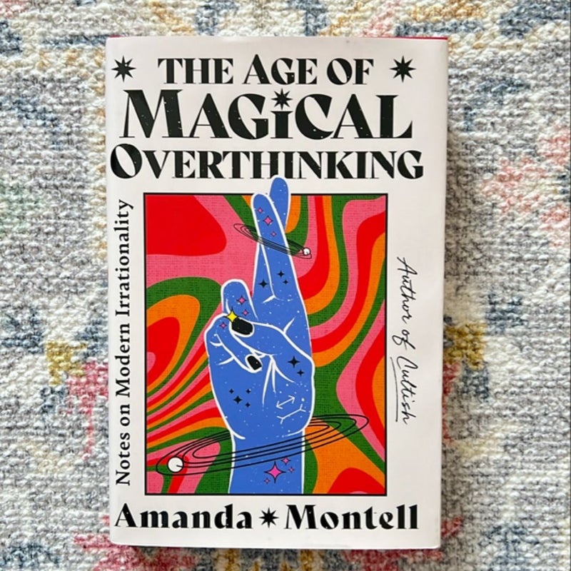 The Age of Magical Overthinking